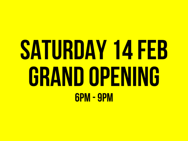 Saturday 14 feb grand opening
